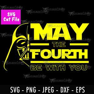 May the Fourth, star wars day, darth vader, kunst aan de muur, print, t-shirt, scifi, downloadbaar cut-bestand, Svg-bestanden voor Cricut, Png, Dxf, SVG-bestand