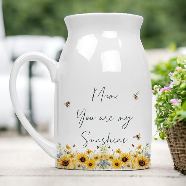 You are my Sunshine - Vase for Mum/ Mummy - Sunflower and Bee Design - Mother's Day Gift - Vase for Spruces and Clippings - In Gift Box