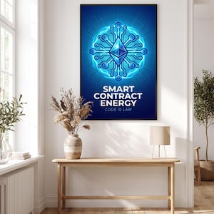 May include: A rectangular wall poster featuring a central blue Ethereum logo surrounded by a glowing digital circuit pattern. The text SMART CONTRACT ENERGY and CODE IS LAW is printed in white below the graphic against a dark blue background.