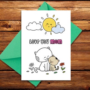 Printable coloring Mother's day card, Gift for mum, Happy mother's day card, Coloring greeting card, love you mom, kitty mom coloring card