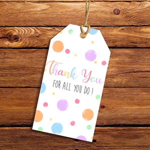 PRINTABLE Thank you for all you do tag, Teacher Appreciation TAG, Cookie tag, Thank you tag, Instant download, Teacher tag