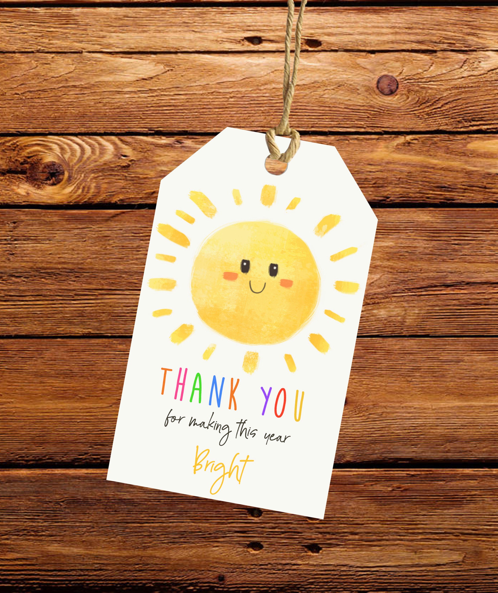 PRINTABLE Thank you for making this year bright Tag, Summer Gift tag, Printable Tag, Sunshine tag, Appreciation Tag, Printable Teacher Tag