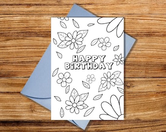 Happy Birthday Coloring Card, printable floral birthday Card, Coloring Greeting Card, printable Coloring Card, Happy Birthday Card