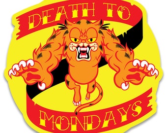 DEATH TO MONDAYS - Cantankerous Cat Sticker
