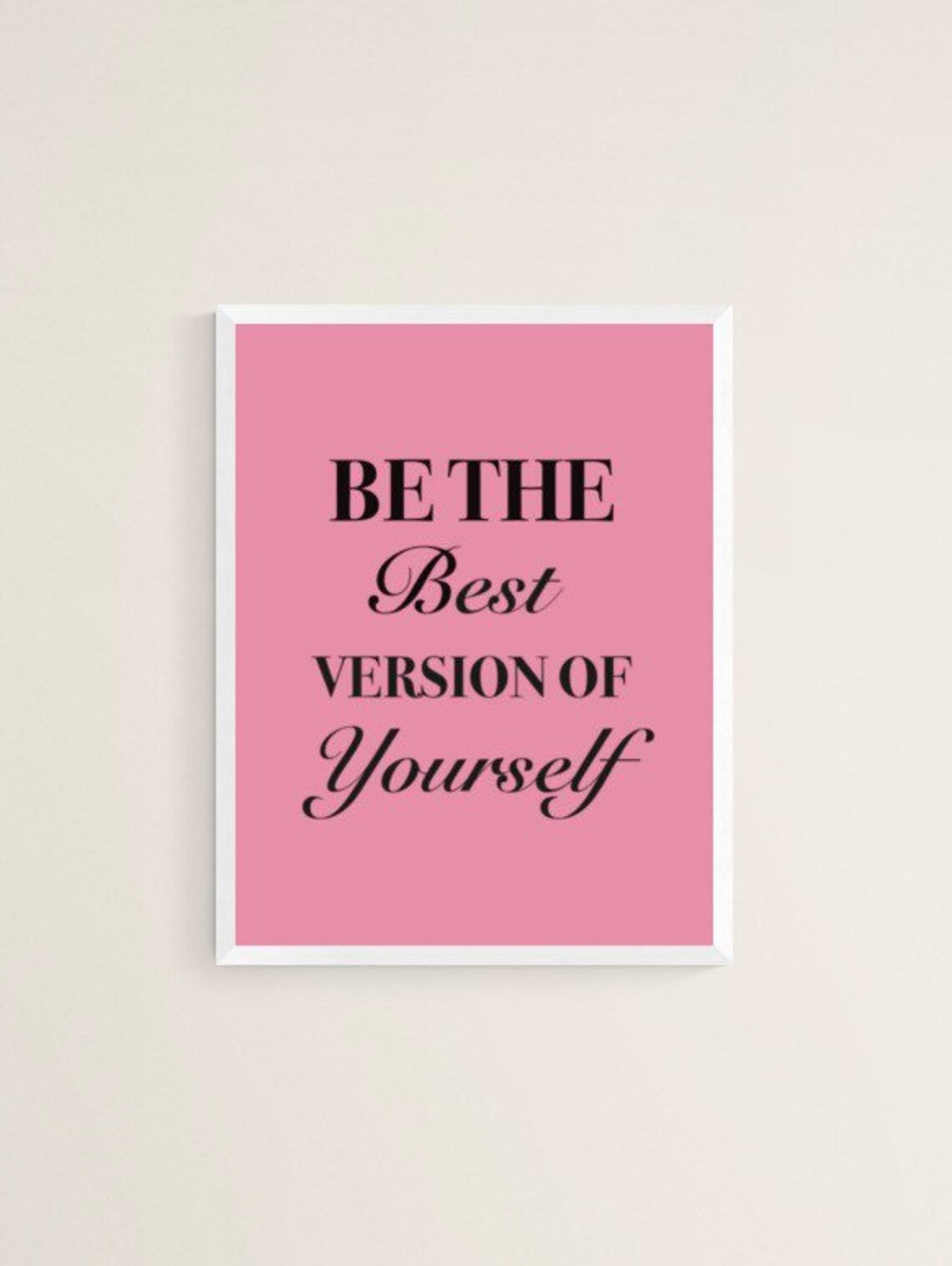 Be The Best Version of Yourself Quote Wall Art Self Love Etsy