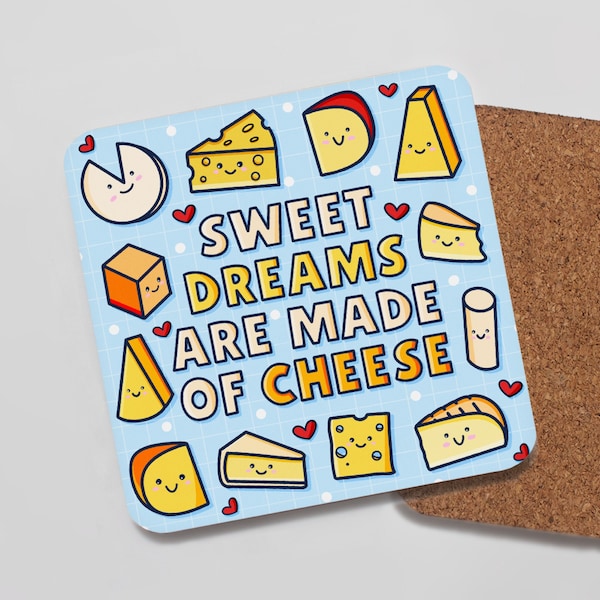 Sweet Dreams Are Made Of Cheese Coaster - Cheese Pun Coaster, Cheese Addict, Cheese Lover Gift, Kitchen Coaster, Funny Coaster, Cheesy Gift