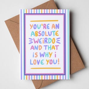 Du bist ein Weirdo Karte - Lustige Jubiläumskarte, Valentinstagskarte, Ich liebe dich Karte, Lustige Liebeskarte, Karte für Freund, Karte für Freundin