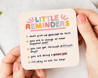 Little Reminders Coaster - Positive Affirmations Coaster, Self Love Gift, Mental Health Gift, Motivational Coaster, Letter Box Gift
