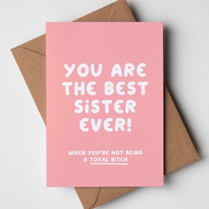 Beste Schwester überhaupt Karte - Lustige Schwester Geburtstagskarte, Grußkarte für Schwester, Rude Sister Karte, Swear Geburtstagskarte, Schwester Humor Karte