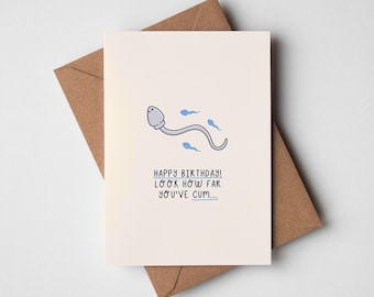 Funny Sperm Birthday Card -  Rude Birthday Card, Adult Rude Card, Cheeky Card For Him, Cheeky Card For Her, Funny Birthday Wishes