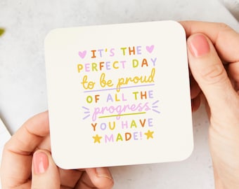 Positive Affirmations Coaster: Proud Of The Progress - Mental Health Gift