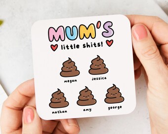 Mum Gift Personalised Coaster - Mum's Little Shits Coaster, Funny Gift for Mum, Mother's Day Gift, Christmas Gift Mum