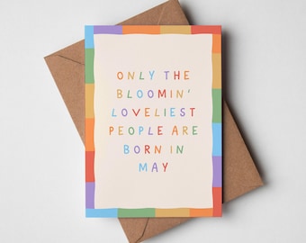 May Birthday Card - Only The Bloomin Loveliest People Are Born In May, Birthday Month Card
