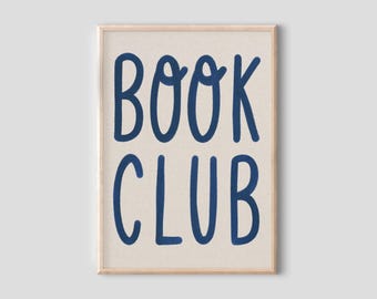 Book Club Print - Book Lover Wall Art, Cute Bookish Poster, Reading Quote Wall Art, Gift for Book Lovers, Library Wall Art, Bold Type Print