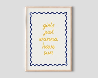 Girls Just Wanna Have Sun Print: Colorful Sunshine Wall Art