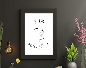 I AM Worth it Wall Art, Printable, Multiple Sizes, Instant Download, Digital Print Only