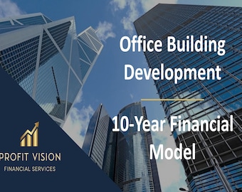 Office Building Development – 10 Year Financial Model