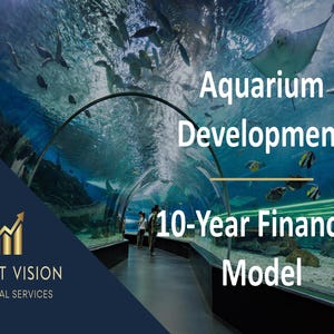 Puede incluir: Un modelo financiero de 10 años para el desarrollo de un acuario. La imagen muestra un gran acuario con un túnel para ver los peces. El texto "Aquarium Development" y "10-Year Financial Model" se muestra en la imagen. La imagen también incluye un logotipo para Profit Vision Financial Services.