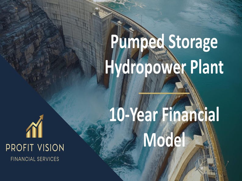 May include: Image of a hydroelectric dam with the text "Pumped Storage Hydropower Plant" and "10-Year Financial Model." The Profit Vision logo is in the lower left corner. The dam is made of concrete and water is flowing through it.