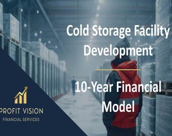 Cold Storage Facility Development – 10 Year Financial Model