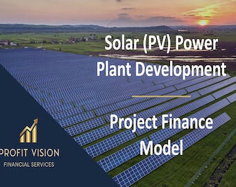 Solar (PV) Power Plant - Project Finance Model