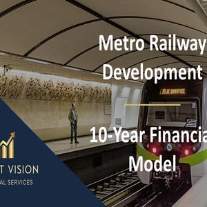 Desarrollo del Metro Ferroviario – Modelo Financiero a 10 Años