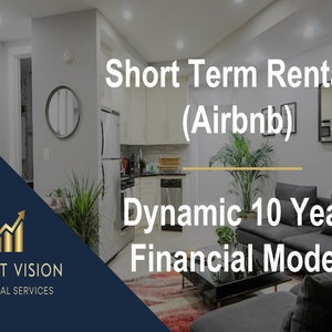 Short Term Rentals (Airbnb) Financial Model - Dynamic 10 Year Forecast