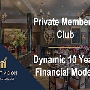 Private Members Club - Dynamic 10 Year Financial Model