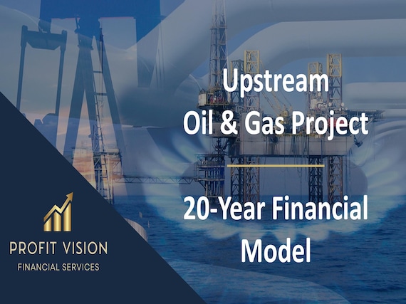 Upstream Oil & Gas Project - 20 Year Financial Model