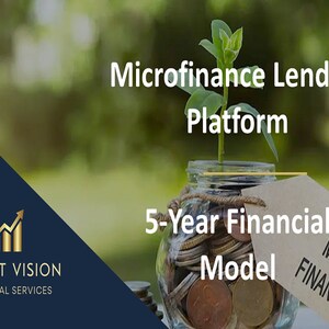 May include: A green plant growing out of a glass jar filled with coins. The jar has a brown paper tag that reads "5-Year Financial Model" and "MICRO FINANCE". The image is a visual representation of a microfinance lending platform.