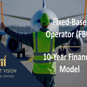May include: An airport worker in a green vest and hard hat directs an aircraft on the tarmac, holding orange wands. The image includes the text "Fixed-Base Operator (FBO) 10-Year Financial Model" and "Profit Vision Financial Services".