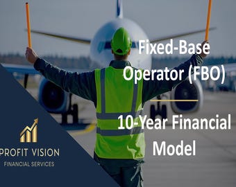 Fixed-Base Operator (FBO) – 10 Year Financial Model