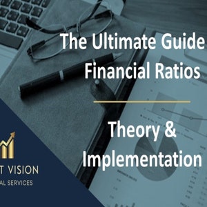 Puede incluir: Un gráfico azul y dorado con el texto "The Ultimate Guide to Financial Ratios" y "Theory & Implementation". El gráfico se superpone a una foto de una computadora portátil, un cuaderno, un bolígrafo y un par de gafas.