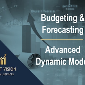 May include: A blue and green graphic with a gold arrow pointing upwards. The text "Budgeting & Forecasting" is in white with a gold line underneath. The text "Advanced Dynamic Model" is in white below the line. The text "PROFIT VISION FINANCIAL SERVICES" is in gold at the bottom left.