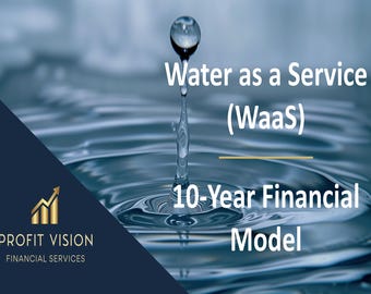 Water as a Service (WaaS) – 10 Year Financial Model
