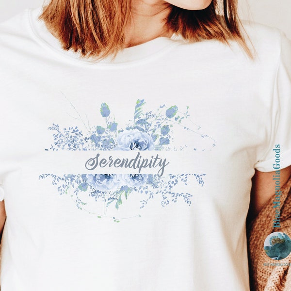Serendipity, An Awesome Accident, Fate Tee, Destiny Tee, Meant To Be Tee, Uplifting Tee, Pretty Floral Tee, Cottagecore, Cute Women's Tee,