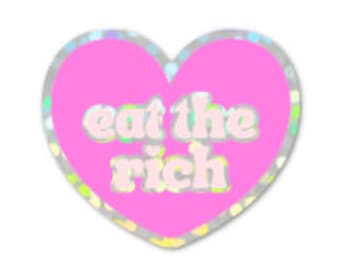 Eat the Rich Heart Glitter Vinyl Sticker