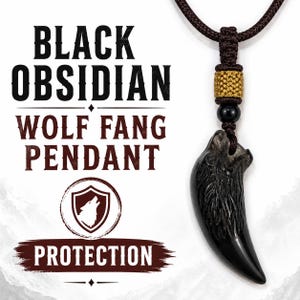 May include: Black obsidian wolf fang pendant with a brown cord. The pendant is carved with a wolf's head and is suspended from a braided cord. The image includes the words "Black Obsidian Wolf Fang Pendant" and the word "Protection".