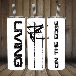 Lineman, Living on the Edge, USA Flag, Ready to Press, Sublimation 20oz STRAIGHT Skinny, Tumbler Wrap Design, Cable Man, Unique Gift