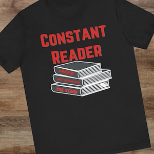 Constant Reader Short Sleeve Tee, Stephen King Outfit Gift For King Con