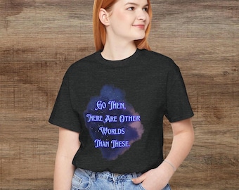 There Are Other Worlds Than These T Shirt, Constant Reader Gift, Stephen King Tee.