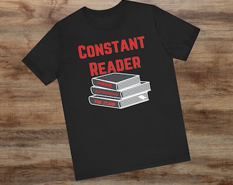 Constant Reader Short Sleeve Tee, Stephen King Outfit Gift For King Con