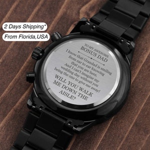 Bonus Dad, Will You Walk Me Down the Aisle? Engraved Watch, Give Me Away Proposal From the Bride, I Can&#39;t Say I Do Without You, Wedding Gift