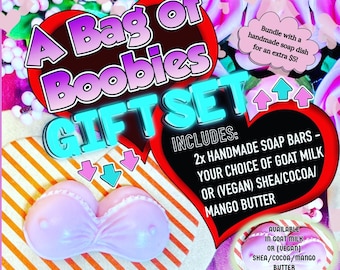 A Bag of Boobies (2x Handmade Boob Soap Bars in your choice of Goats Milk or VEGAN Triple Butter)