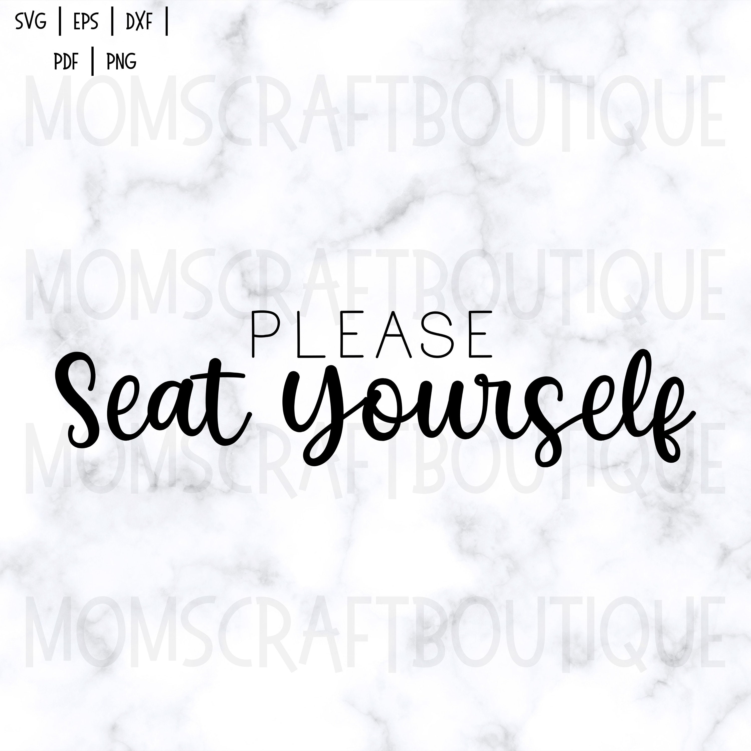 Please Seat Yourself Svg Bathroom Svg Funny Svg Instant Etsy