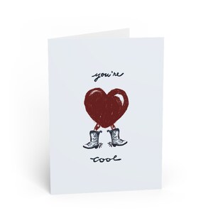 You're Cool Greeting Card with Heart and Cowboy Boots - Perfect for Friends, Loved Ones, or Anyone - Handmade Blank Card