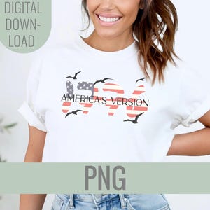 May include: White t-shirt with a graphic design featuring the text "1976" in a stylized American flag design, with the words "America's Version" below. Black birds are flying around the flag design. The image also includes the text "DIGITAL DOWNLOAD" and "PNG".