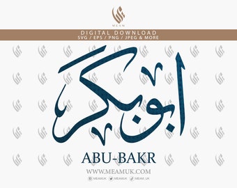 AbuBakr In Arabic Calligraphy, Name SVG, Digital Download Files ,Digital Cut For Cricut, Silhouette Cameo, Decal, HTV, Vinyl, Art, Mobile