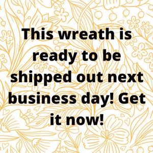 text: this wreath is ready to be shipped out next business day!  get it now!