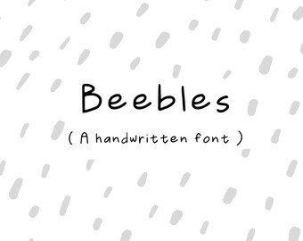 Beebles - A Handwritten Font - TTF/OTF - Digital Download